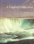 A Capital Collection: Masterworks from the Corcoran Gallery of Art