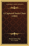 A Captured Santa Claus (1902)