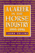 A Career in the Horse Industry 1995-96 - Collins, Laura