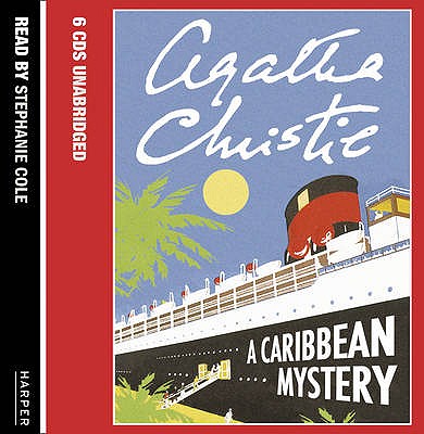 A Caribbean Mystery - Christie, Agatha, and Hickson, Joan (Read by)