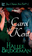 A Carol for Kent: Song of Suspense Series Book 3