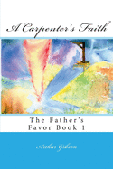 A Carpenter's Faith