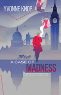 A Case of Madness: (or The Curious Appearance of Holmes in the Nighttime)