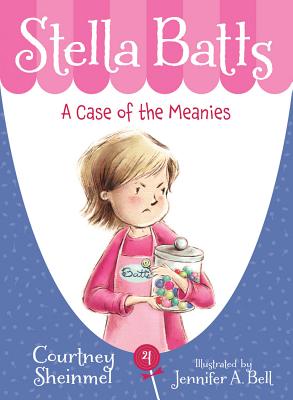 A Case of the Meanies - Sheinmel, Courtney