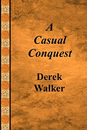 A Casual Conquest