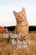 A Cat Named Mr. Buckley