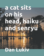 A cat sits on his head, haiku and senryu