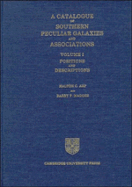 A Catalogue of Southern Peculiar Galaxies and Associations: Volume 1, Positions and Descriptions - Arp, Halton C., and Madore, Barry F.