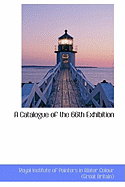 A Catalogue of the 66th Exhibition