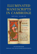 A Catalogue of Western Book Illumination in the Fitzwilliam Museum and the Cambridge Colleges: Part Four: England, Ireland, Scotland, Wales. Volume One: Insular and Anglos-Saxon Manuscripts