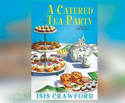 A Catered Tea Party: A Mystery with Recipes - Crawford, Isis