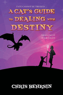 A Cat's Guide to Dealing with Destiny
