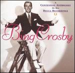 A Centennial Anthology of His Decca Recordings