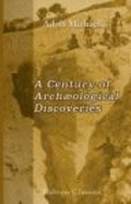A Century of ArchaOlogical Discoveries