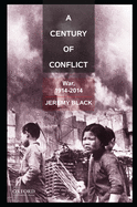 A Century of Conflict: War, 1914-2014