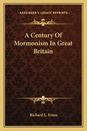 A Century Of Mormonism In Great Britain