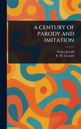A Century of Parody and Imitation