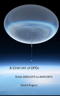 A Century of UFOs: From Airships to Airports