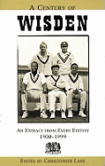 A Century of Wisden: An Extract from Every Edition 1900-1999