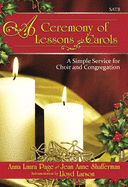 A Ceremony of Lessons and Carols: A Simple Service for Choir and Congregation