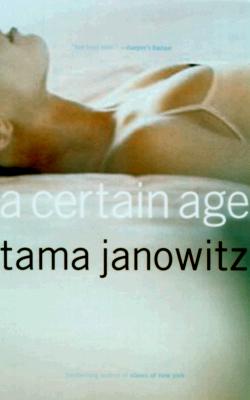 A Certain Age - Janowitz, Tama