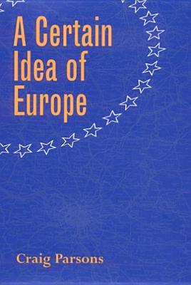 A Certain Idea of Europe - Parsons, Craig