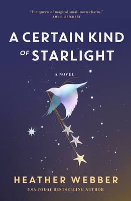 A Certain Kind of Starlight - Webber, Heather