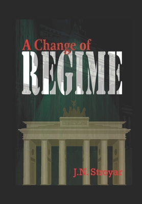 A Change of Regime - Stroyar, J N