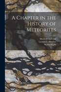 A Chapter in the History of Meteorites