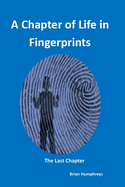 A Chapter of Life in Fingerprints: 'The Last Chapter'