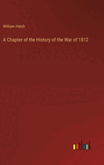 A Chapter of the History of the War of 1812