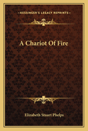 A Chariot Of Fire