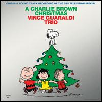 A Charlie Brown Christmas [Original TV Soundtrack] - Vince Guaraldi Trio