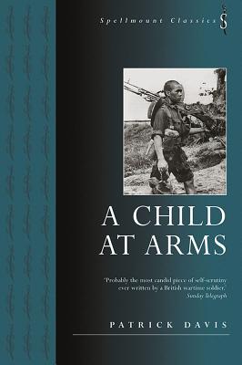 A Child at Arms - Davis, Patrick