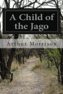 A Child of the Jago