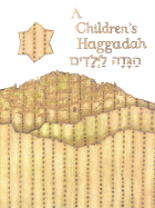 A Children's Haggadah - Bogot, Howard I (Text by), and Orkand, Robert J (Text by)