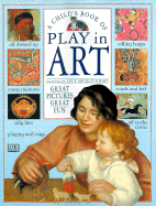 A Child's Book of Play in Art - Micklethwait, Lucy