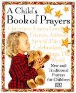 A Child's Book of Prayers - Dorling Kindersley Publishing, and Trist, Glenda, and DK Publishing