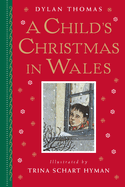 A Child's Christmas in Wales: Gift Edition