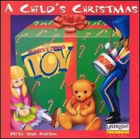 A Child's Christmas/Marvelous Toy and Other Gallimaufry - Tom Paxton