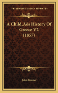 A Child's History Of Greece V2 (1857)