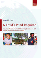 A Child's Mind Required!: Evaluation Results on a Health Promoting Initiative on AIDS and Sex Education for Primary Schools