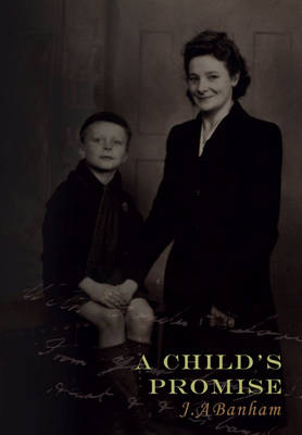 A Child's Promise - Banham, J. A.