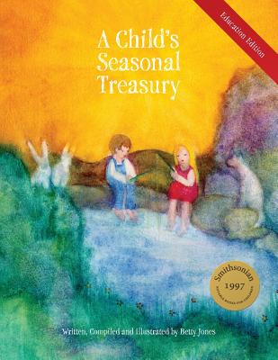 A Child's Seasonal Treasury, Education Edition - 