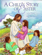 A Child's Story of Easter - Wilson, Etta