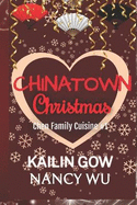 A Chinatown Christmas: A Romantic Comedy