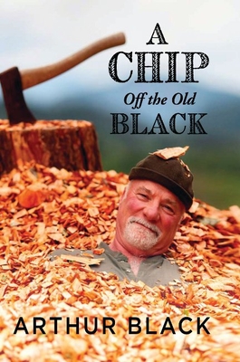 A Chip Off the Old Black - Black, Arthur
