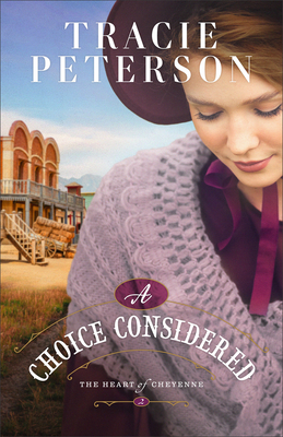 A Choice Considered - Peterson, Tracie