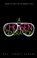 A Chosen Generation