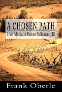 A Chosen Path: From Moccasin Flats to Parliament Hill
